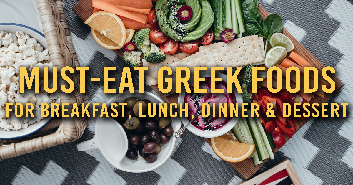 Greek Food Our mustread guide to breakfast, lunch & dinner in Greece