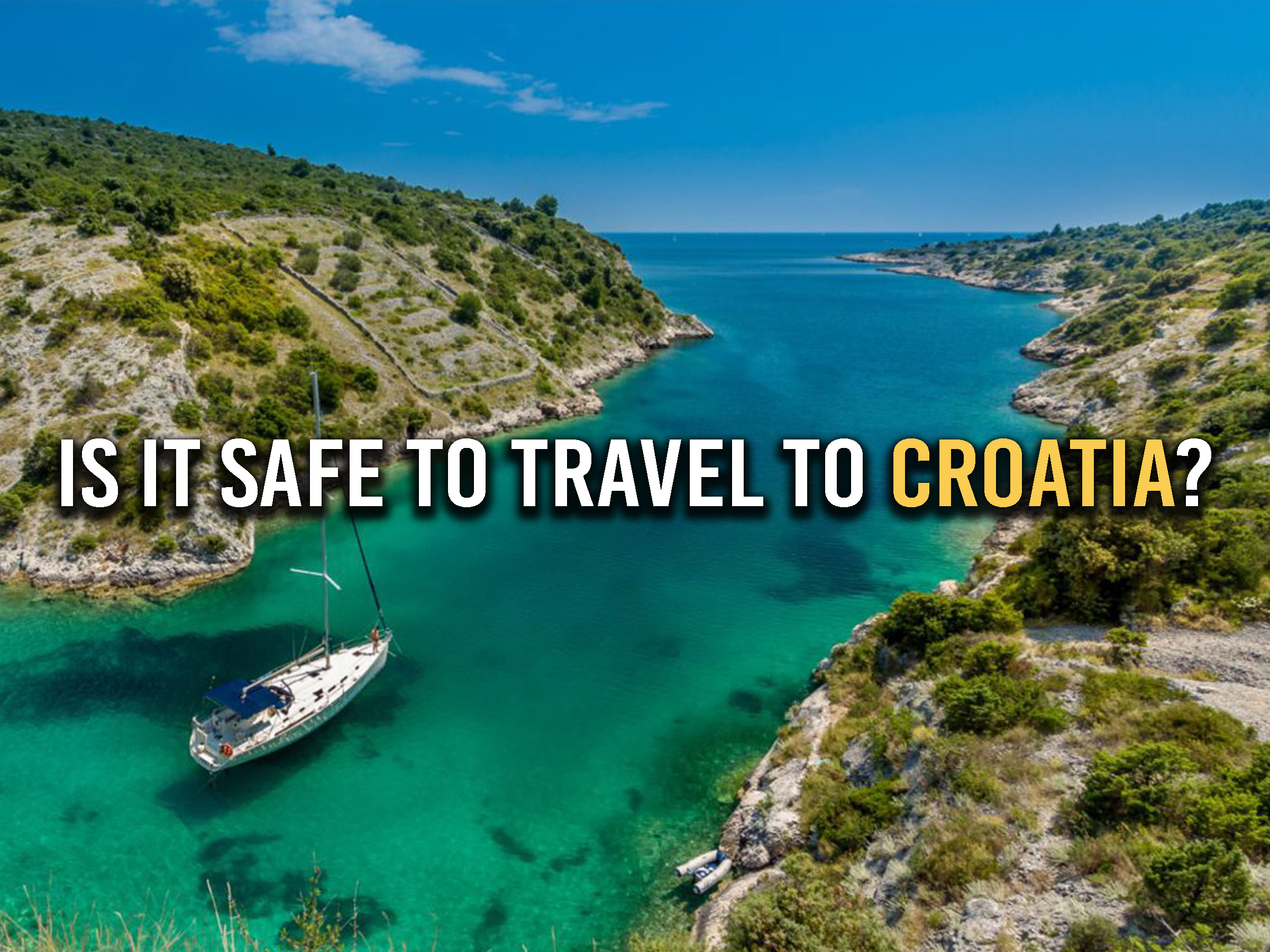 Is it safe to travel to Croatia? — New COVID19 protocols